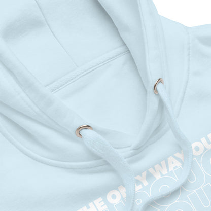 Only Way Out Unisex Premium Hoodie